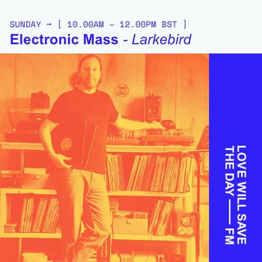2025-03-02 Electronic Mass | LWSTD-FM