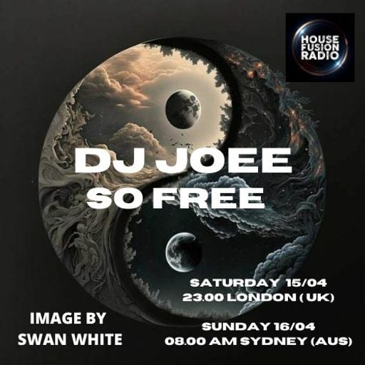 DJ JOEE - " SO FREE " - HOUSE FUSION RADIO UK - SHOW # 96