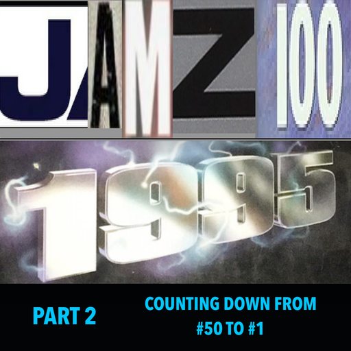 JAMZ 100 Hip-Hop & R&B Countdown 1995 Edition - Part 2: 50-1