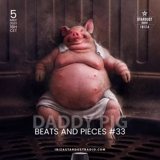 Daddy Pig	-	Beats And Pieces #33