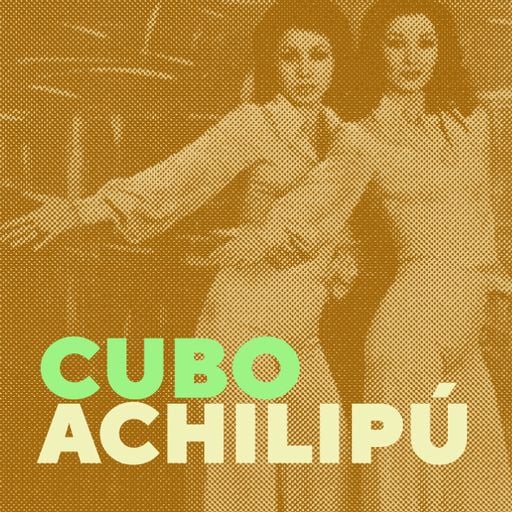 Cubo: Achilipú