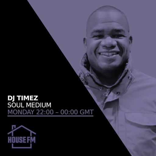 DJ Timez - Soul Medium 10 NOV 2025