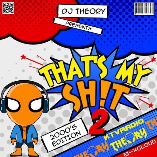THAT'S MY SH!T 2 - 2000s EDITION