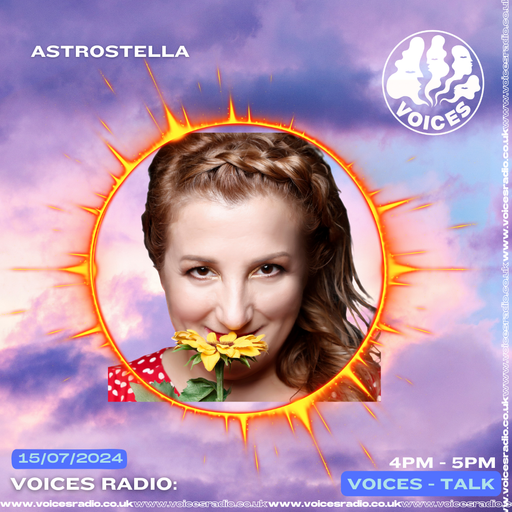 Astrostella w/ Stella Astrologer - 15/07/24 - Voices Radio