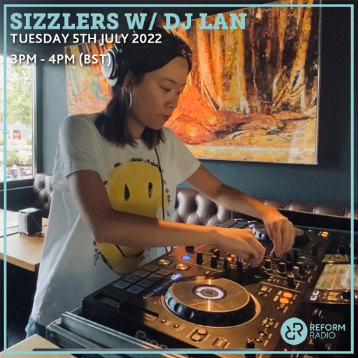 Sizzlers W/ DJ LAN 5th July 2022