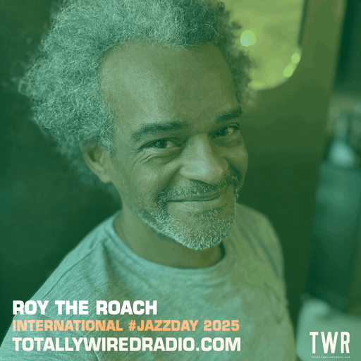 Jazz In The House #JazzDay ~ Roy the Roach ~ 02.05.25