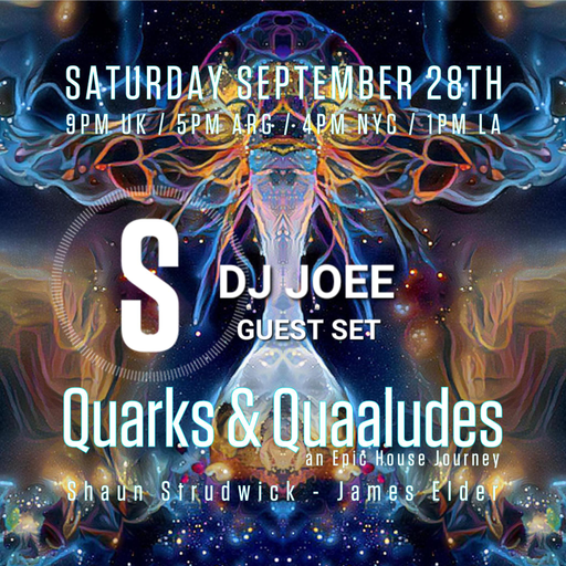 DJ JOEE - QUARKS & QUAALUDES - SATURO SOUNDS / GUEST SET