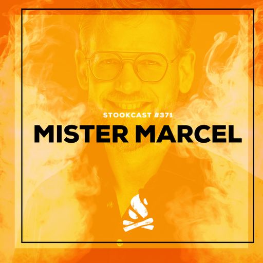 Stookcast #371 - Mister Marcel