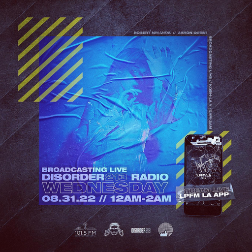 D213 RADIO 08/31/22 - Los Angeles - Indie & Electronic SubCulture Beats - DJ Mix Show