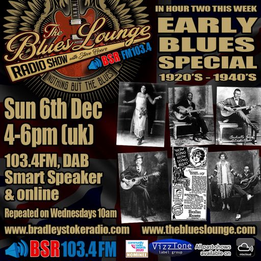 The Blues Lounge Radio Show Dec 6th 2020 - Early Blues Special 1928 - 1941