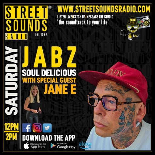 Soul-Delicious with Jabz and Special Guest Jane E on Street Sounds Radio 1200-1400 14/12/2024