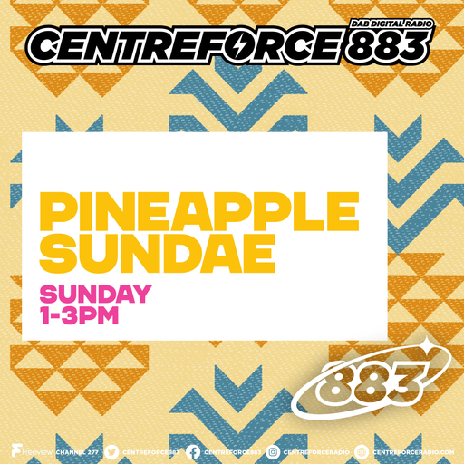 Pineapple Sundae Odyssey Inc - 883.centreforce DAB+ - 12 - 04 - 2026 .mp3