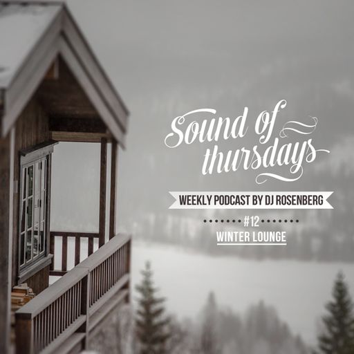 DJ Rosenberg - Sound of thursday #12 (Winter Lounge)