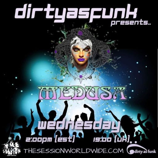 Dirty As Funk Session 2022 01 special guest Medusa