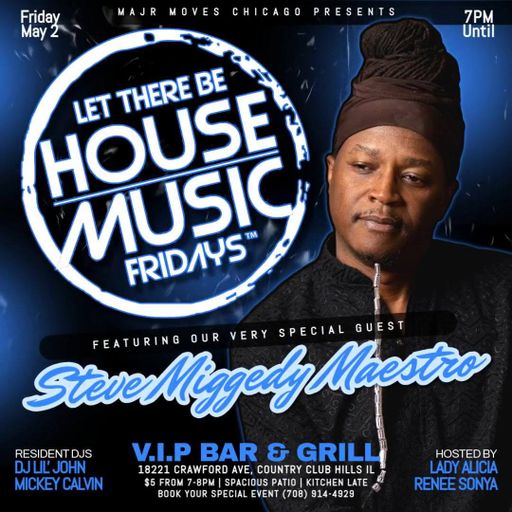 A Night at V.I.P. Bar & Grill: I Love House Music Fridays - 2 May 2025