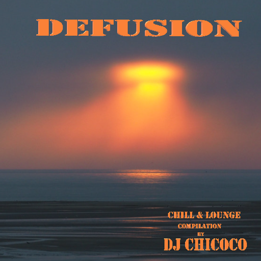 "" Defusion "" Chill & Lounge Compilation