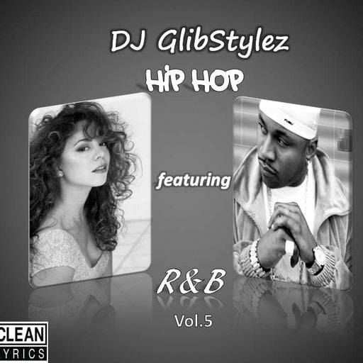 DJ GlibStylez - Hip Hop Featuring R&B Vol.5
