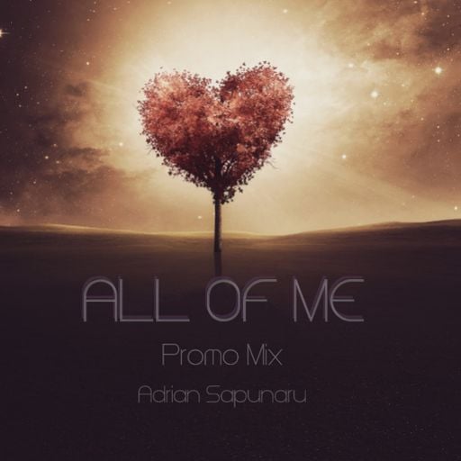 Adrian Sapunaru - All Of Me (Promo Mix)