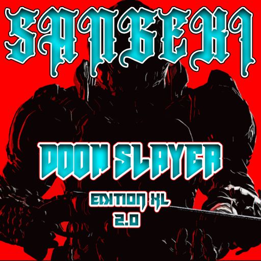 WEEKLY MIX VOL. 8 - DOOM SLAYER EDITION XL 2.0