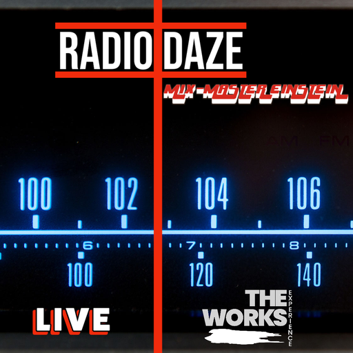 Mix-Master Einstein - TWE 2023.04.24: Radio Daze (LIVE)