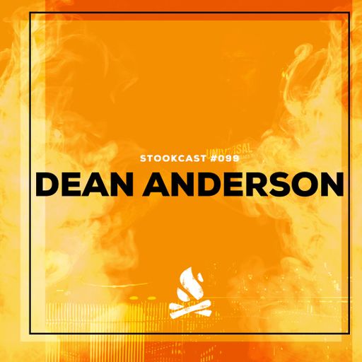 Stookcast #099 - Dean Anderson