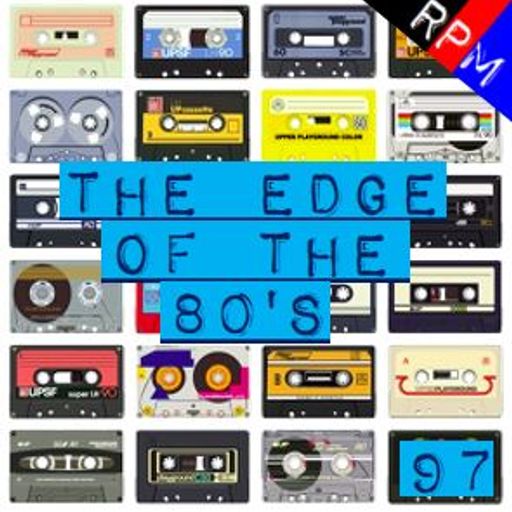 THE EDGE OF THE 80'S : 97