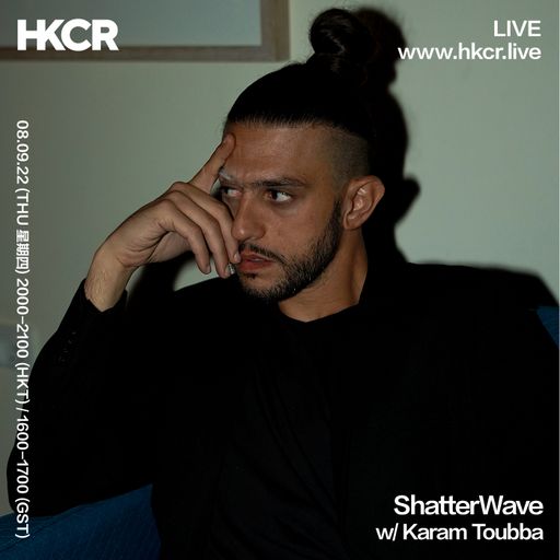 ShatterWave w/ Karam Toubba - 08/09/2022