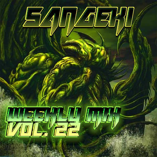 WEEKLY MIX VOL. 22