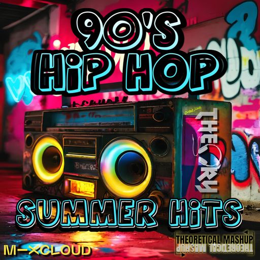 90'S HIP HOP SUMMER HITS