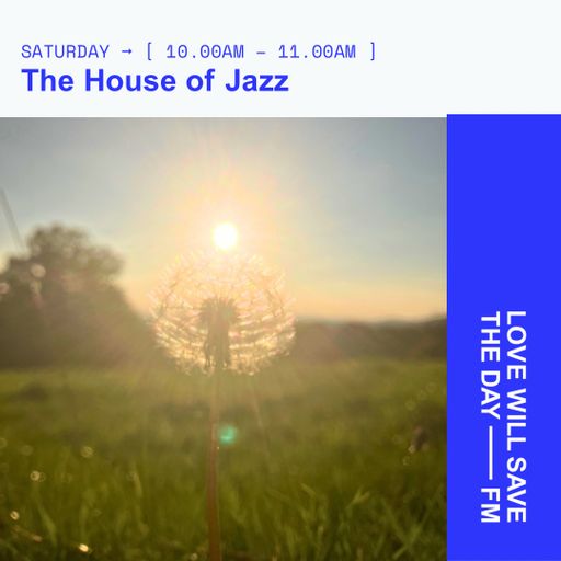 2025-10-18 The House of Jazz | LWSTD-FM