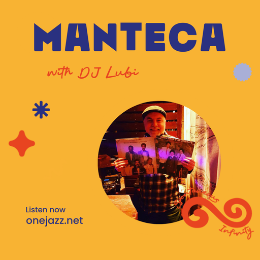 DJ Lubi presents: Manteca (August 2024)