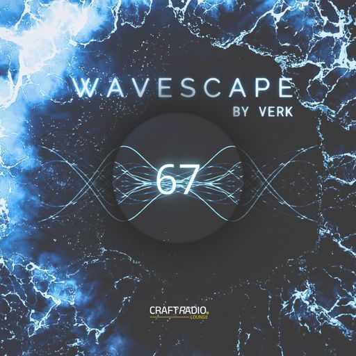 CRAFT RADIO LOUNGE #24_04_2026 | WAVESCAPE #67 by Verk