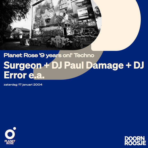 Surgeon at "Planet Rose - 9 Years On!" @ Doornroosje (Nijmegen - NL) - 17 January 2004