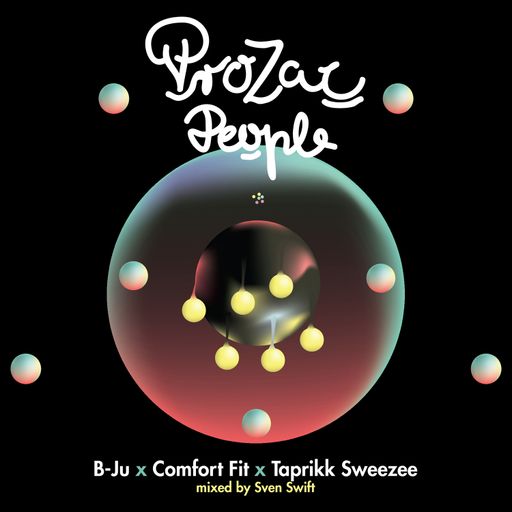 B-Ju - Prozac People (Mixtape by Sven Swift)