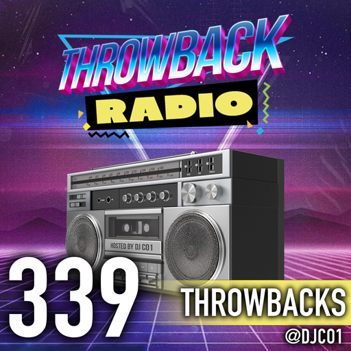 Throwback Radio #339 - DJ CO1 (Throwbacks - CLEAN)
