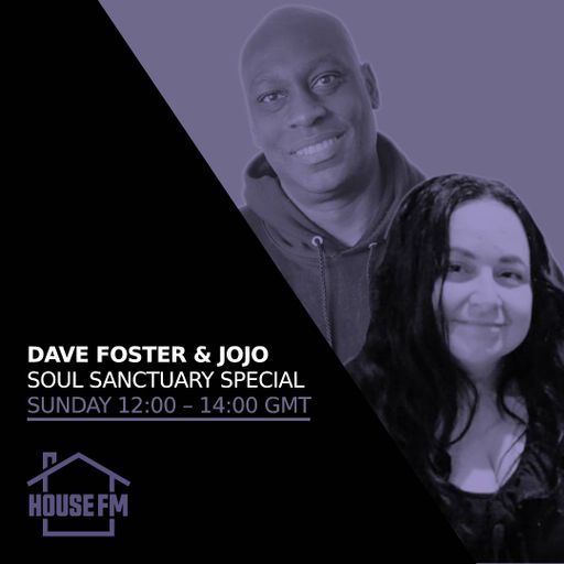 Dave Foster & JoJo - Soul Sanctuary Special 01 FEB 2026