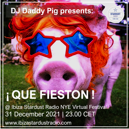 Daddy Pig	QUE FIESTON! @New Year Festival - Dec 2021