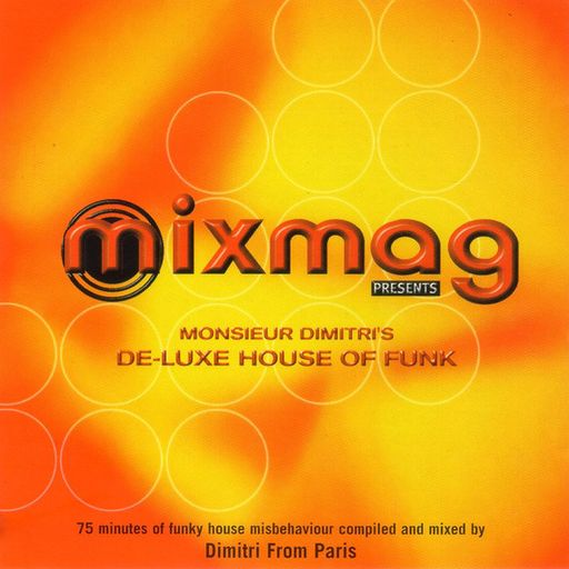 Dimitri From Paris – Monsieur Dimitri's De-Luxe House Of Funk - Mixmag Live! - Volume 24 - 1997