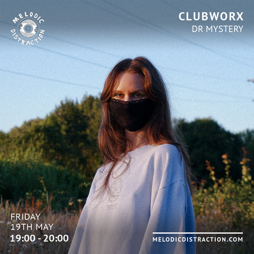 Clubworx: DR MYSTERY (May '23)