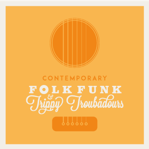 A Contemporary Look At Folk Funk & Trippy Troubadours #5