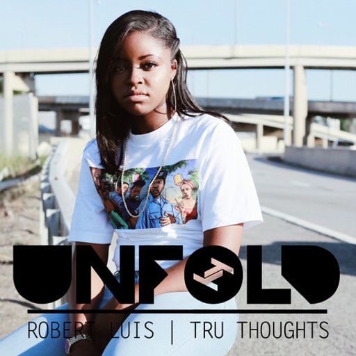 25.10.20 Tru Thoughts Presents Unfold - Robert Luis with Che Noir, Nubya Garcia, Fybe:One