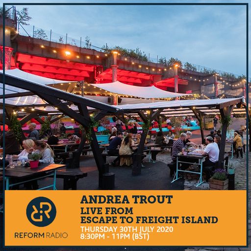 Andrea Trout Live from Escape to Freight Island 30th July 2020