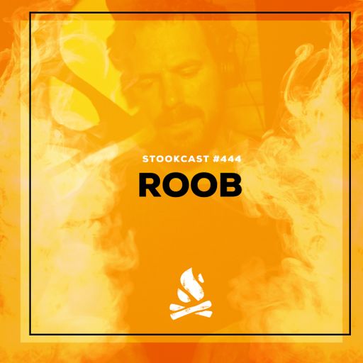 Stookcast #444 - Roob