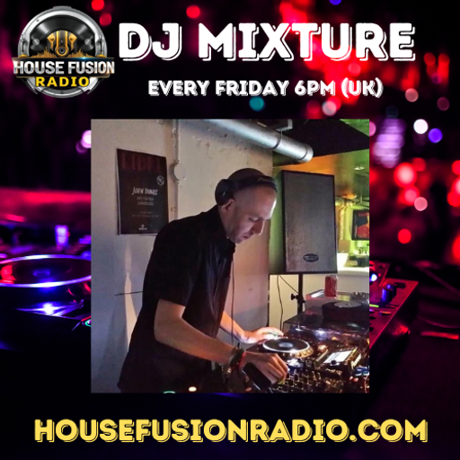 DJ MIXTURE // FRIDAY FUSION SHOW // 15-05-26