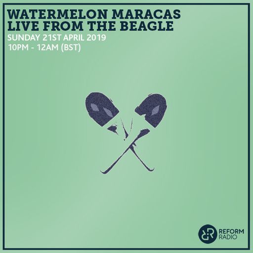 Watermelon Maracas live from The Beagle 21st April 2019