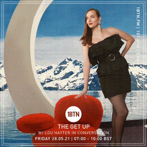 The Get Up with Mickey Duke ft Lou Hayter In Conversation - 28.05.2021