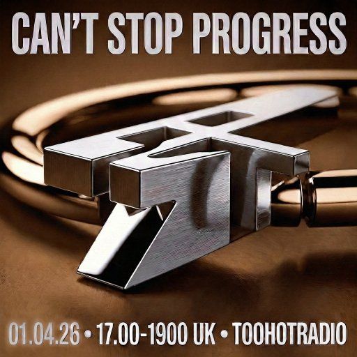 CAN'T STOP PROGRESS • 01.04.26