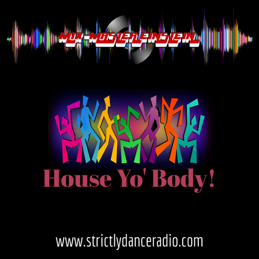SDR150: House Yo' Body!