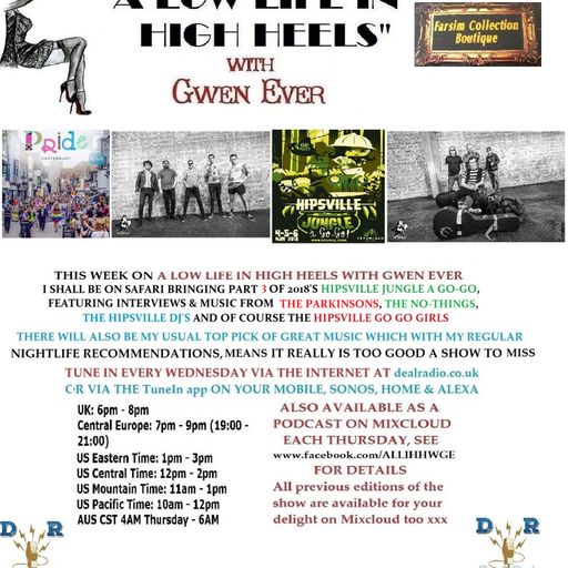 A LOW LIFE IN HIGH HEELS WITH GWEN EVER RADIO SHOW 6TH JUNE 2018 EDITION