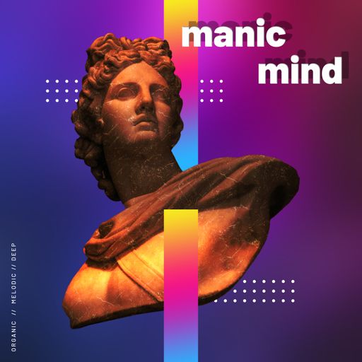 Manic Mind '23 #11 - Organic / Melodic / Deep